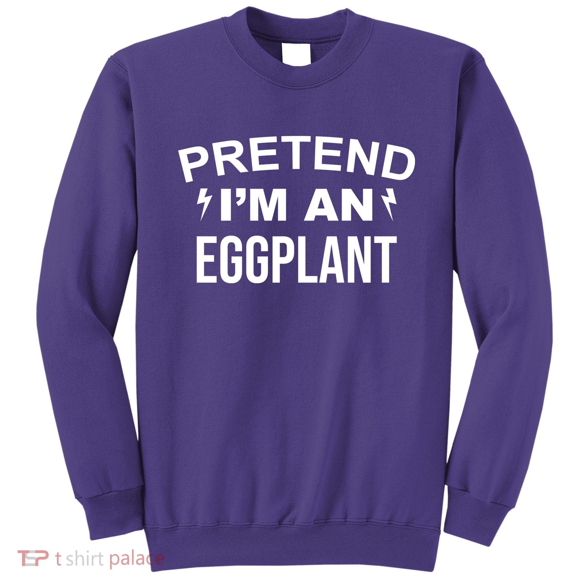 Pretend I'm An Eggplant Lazy Halloween Costume Sweatshirt