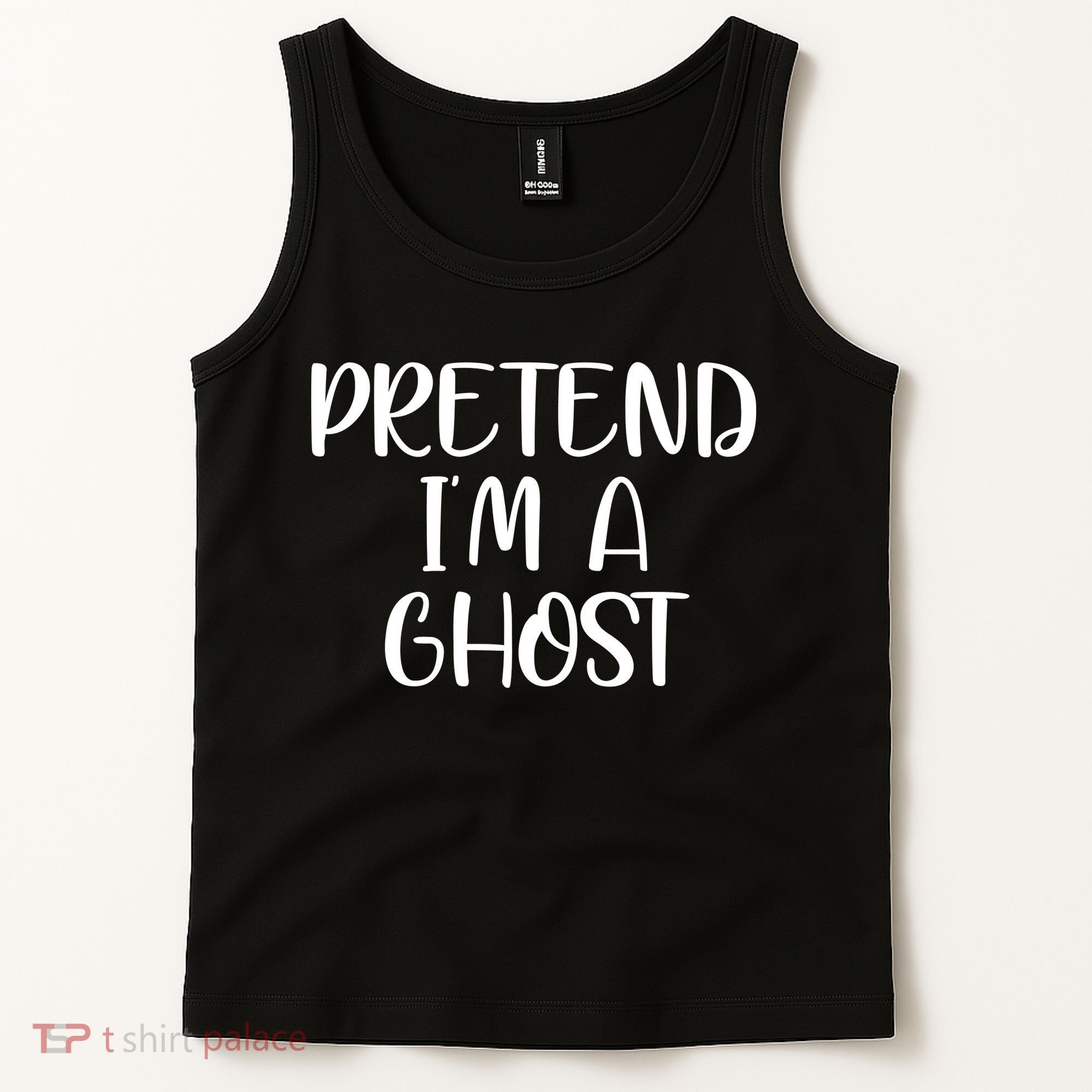 Pretend Im A Ghost Tank Top