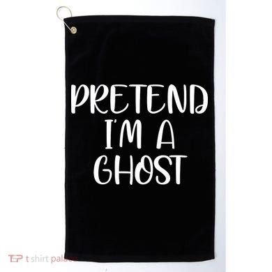 Pretend Im A Ghost Golf Towel