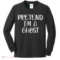 Pretend Im A Ghost Kids Long Sleeve Shirt thumb 0