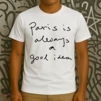 Paris Is Always A Good Idea T-Shirt thumb 3