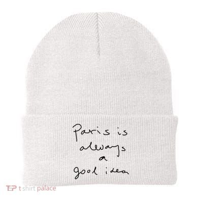 Paris Is Always A Good Idea Beanie