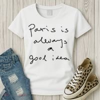 Paris Is Always A Good Idea Women's T-Shirt thumb 3
