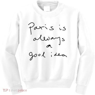 Paris Is Always A Good Idea Kids Sweatshirt