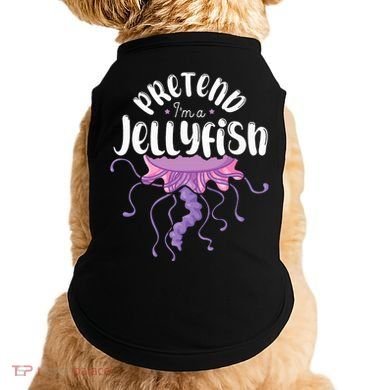Pretend Im A Jellyfish Doggie Tank