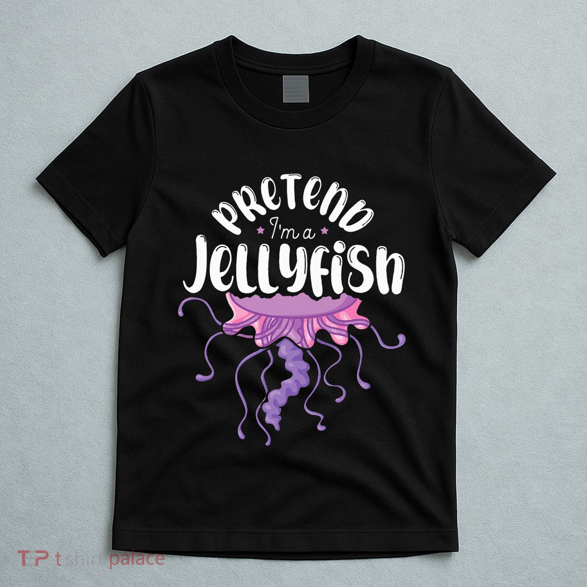 Pretend Im A Jellyfish T-Shirt