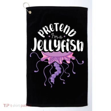 Pretend Im A Jellyfish Golf Towel