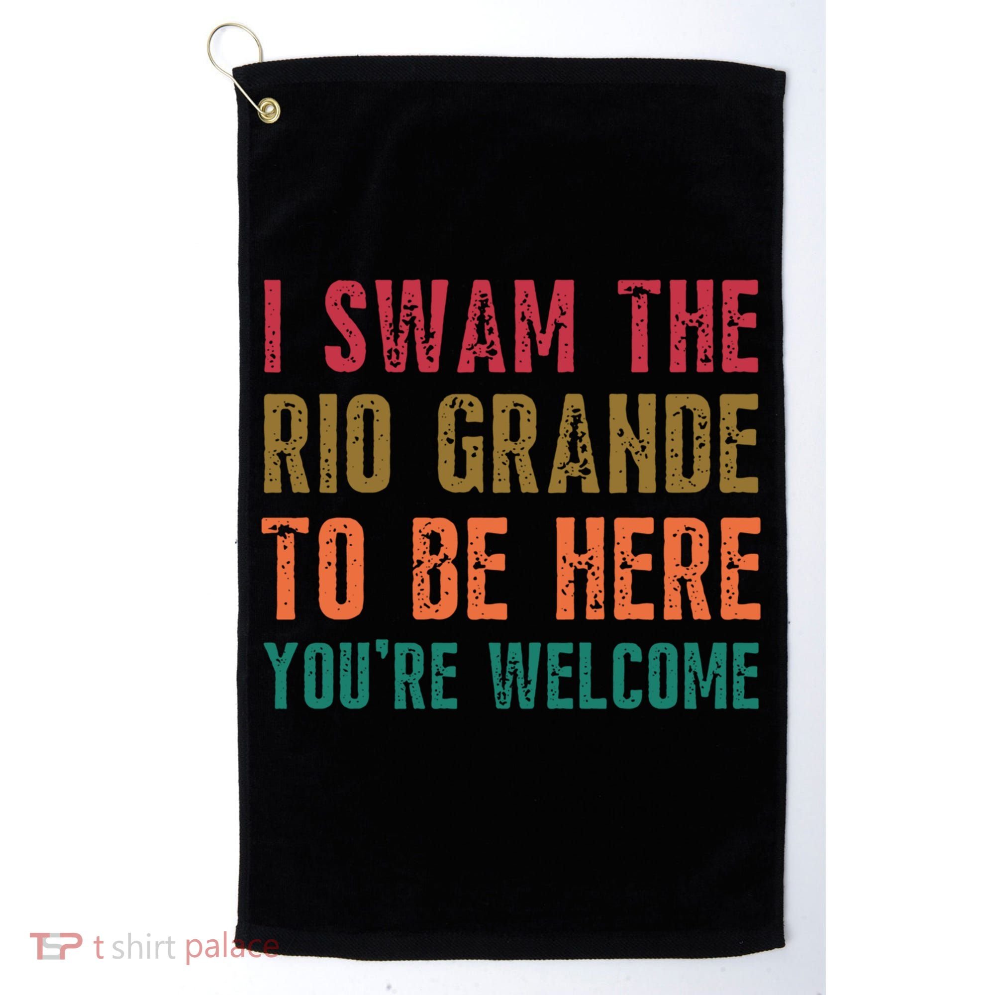 Pro Immigrant Antiracism Inspirational Positive Oneliners Meaningful Gift Golf Towel