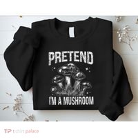 Pretend I'm A Mushroom Funny Lazy Halloween Costume Party Sweatshirt thumb 2