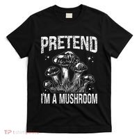 Pretend I'm A Mushroom Funny Lazy Halloween Costume Party T-Shirt thumb 0