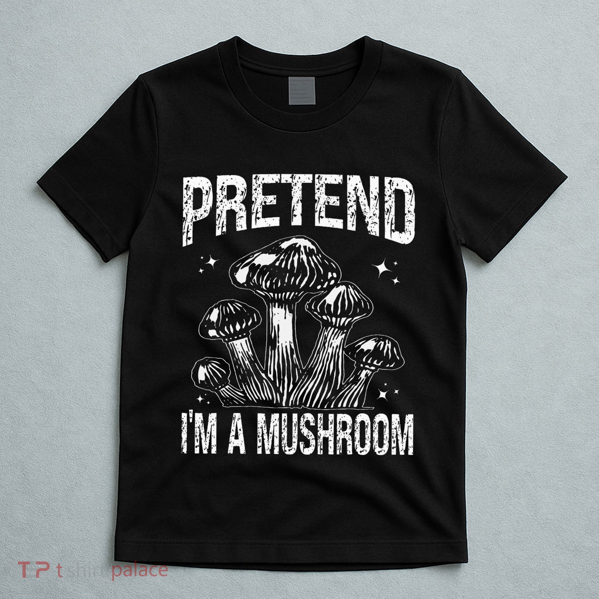 Pretend I'm A Mushroom Funny Lazy Halloween Costume Party T-Shirt