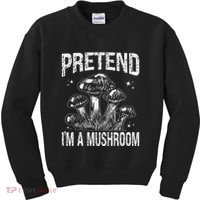 Pretend I'm A Mushroom Funny Lazy Halloween Costume Party Kids Sweatshirt thumb 0
