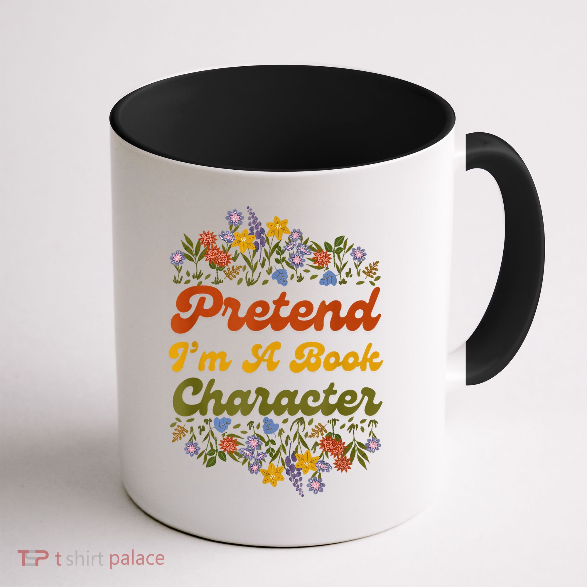Pretend I'M A Book Character Coffee Mug