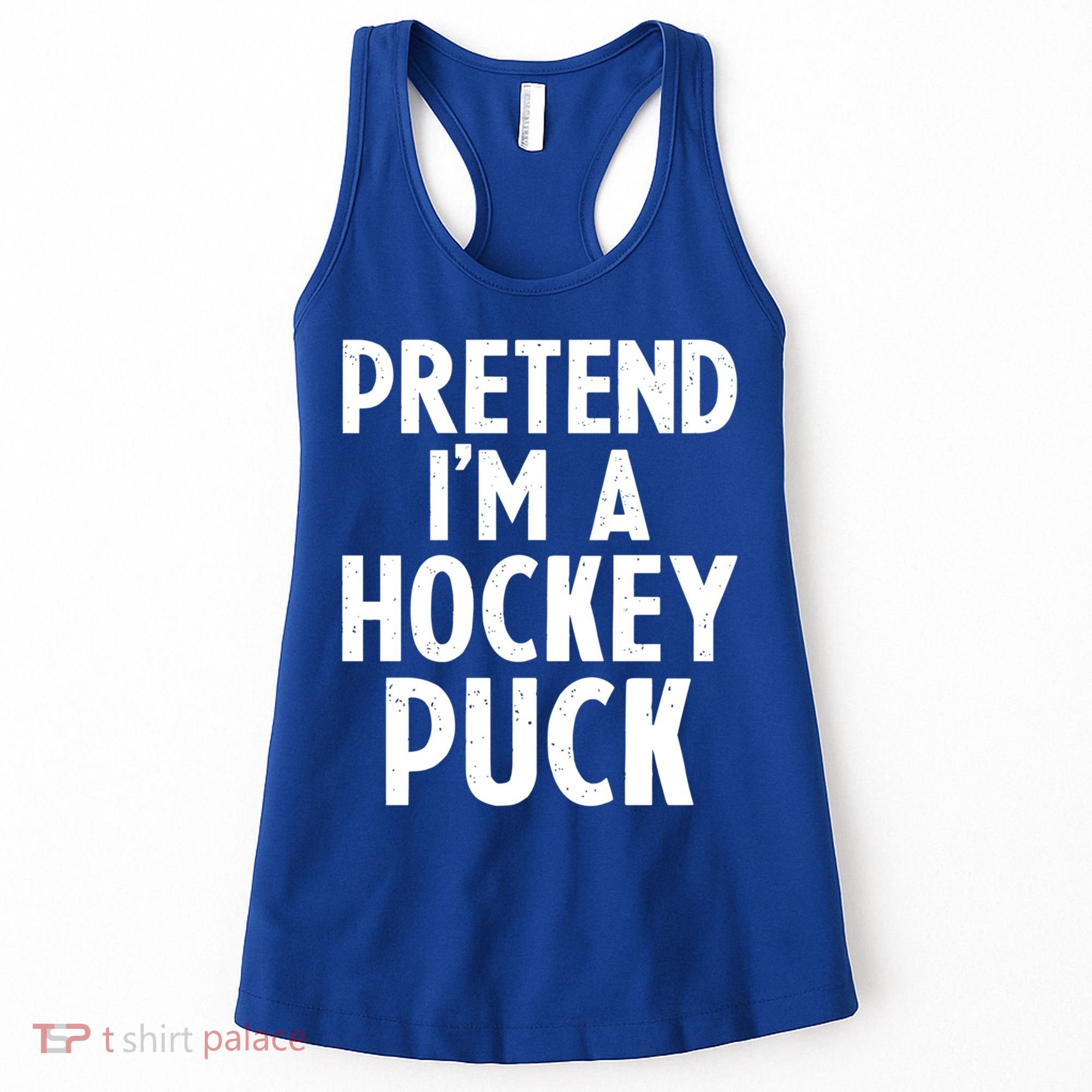 Pretend I'm A Hockey Puck Ice Hockey Easy Halloween Costume Gift Women's Tank Top