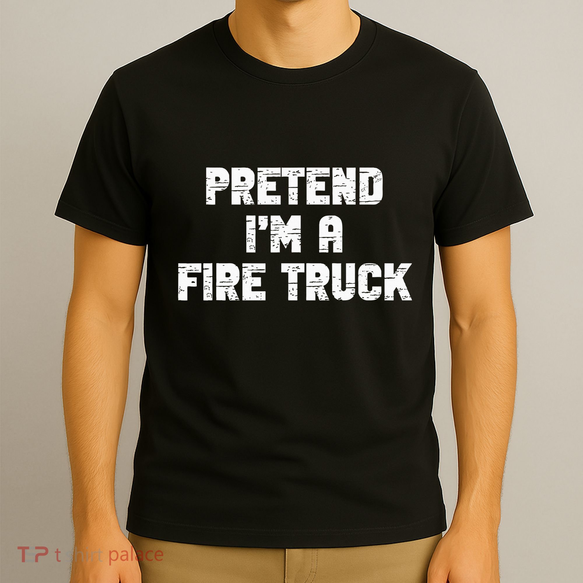 Pretend I'm A Fire Truck Halloween Costume Party T-Shirt