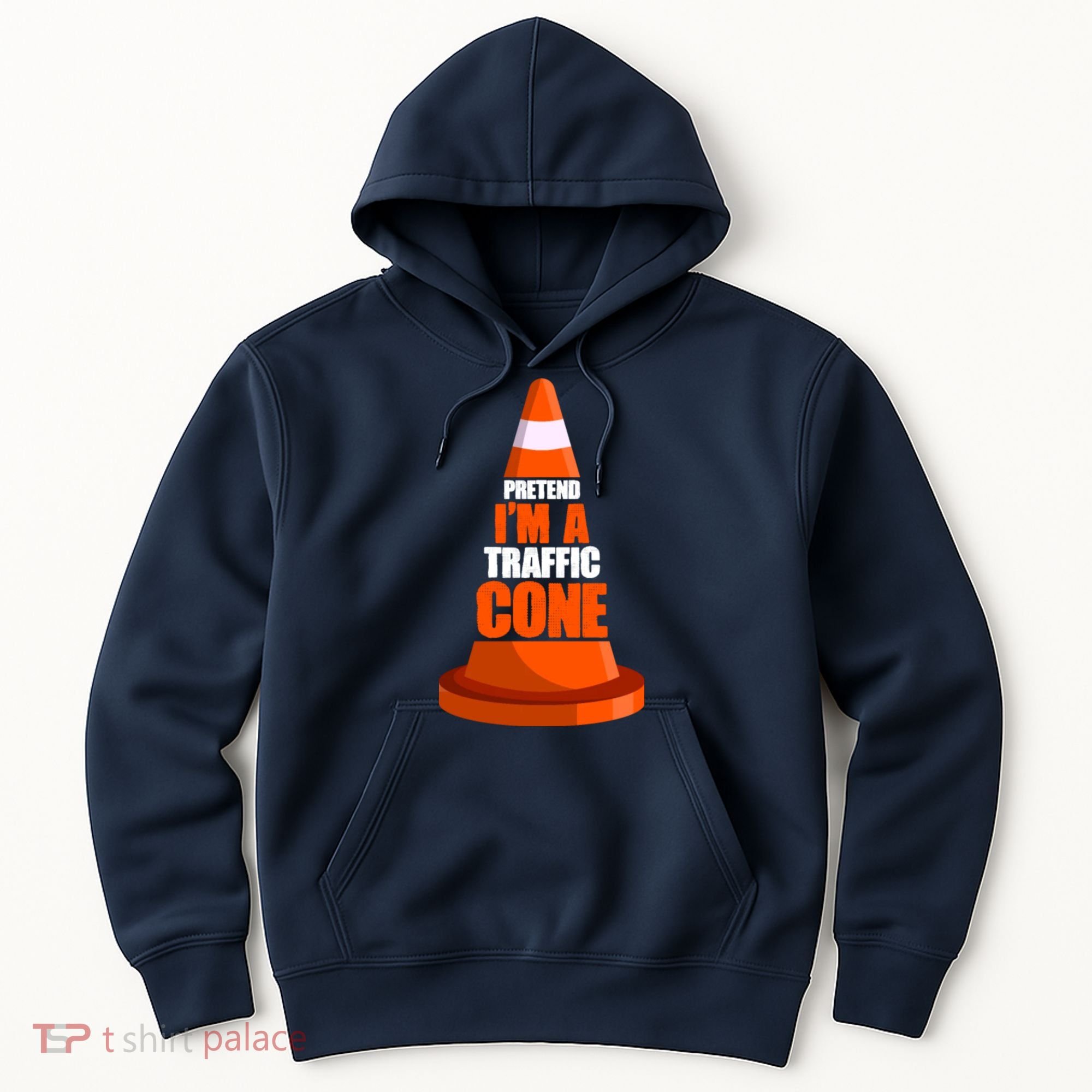 Pretend I'm A Traffic Cone Lazy Halloween Costume Hoodie