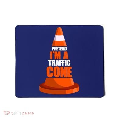 Pretend I'm A Traffic Cone Lazy Halloween Costume Mousepad