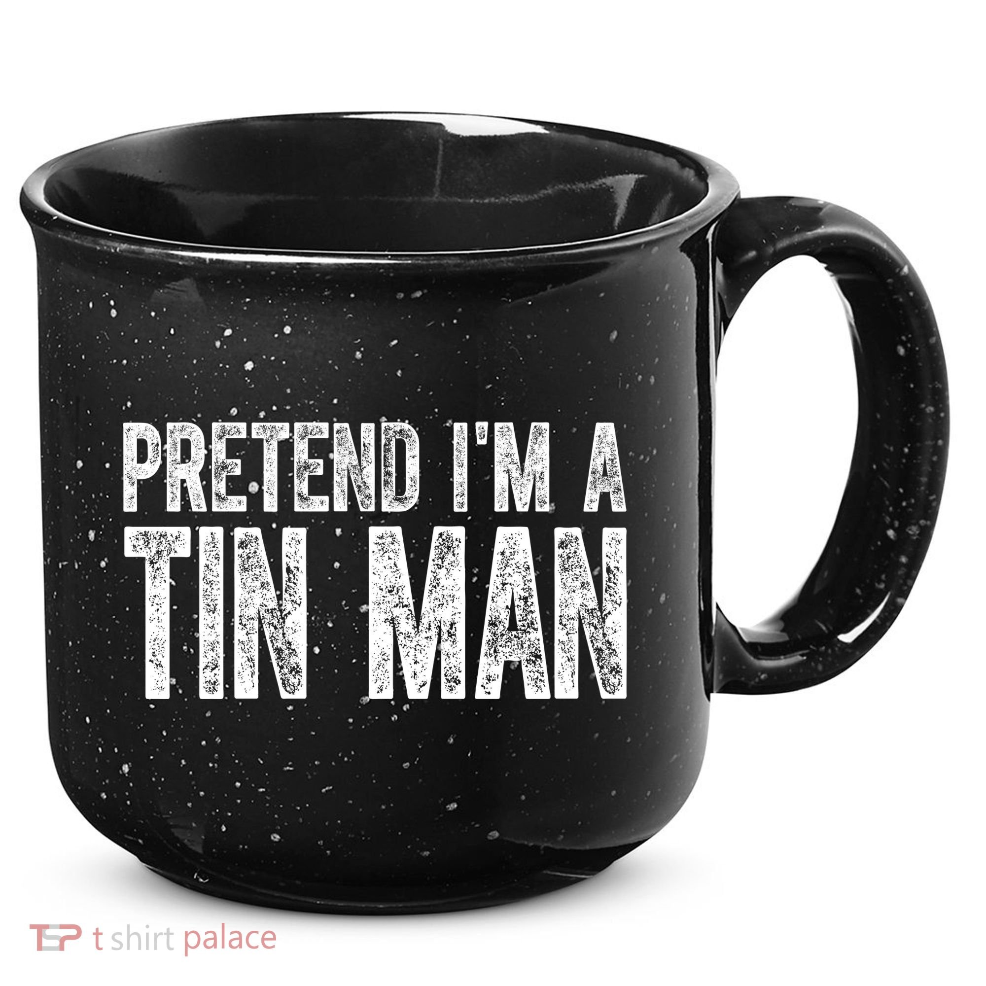 Pretend Im A Tin Man Funny Costume 15oz Campfire Ceramic Mug