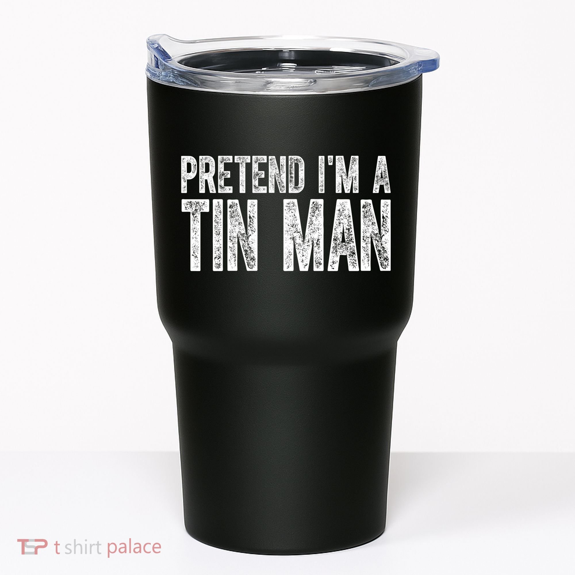 Pretend Im A Tin Man Funny Costume Tumbler