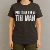 Pretend Im A Tin Man Funny Costume T-Shirt thumb 4