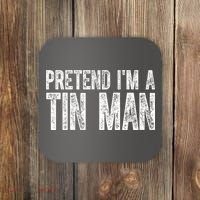 Pretend Im A Tin Man Funny Costume Coaster thumb 0