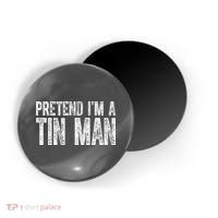 Pretend Im A Tin Man Funny Costume Magnet thumb 0