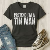 Pretend Im A Tin Man Funny Costume Women's T-Shirt thumb 3