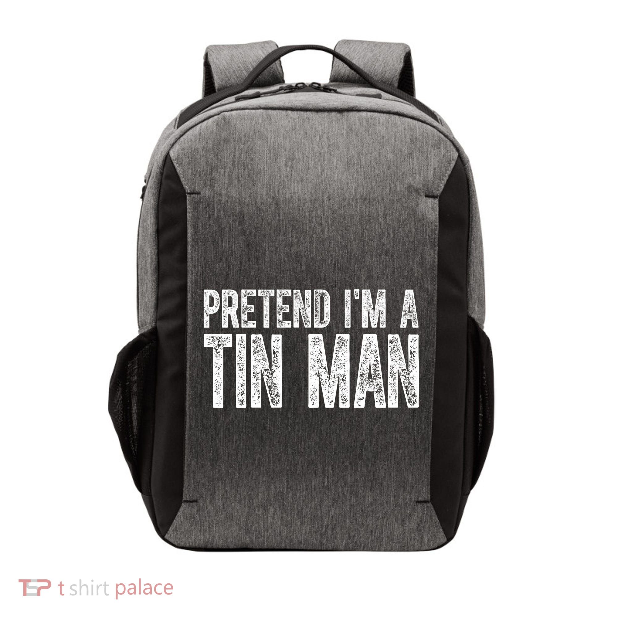 Pretend Im A Tin Man Funny Costume Vector Backpack