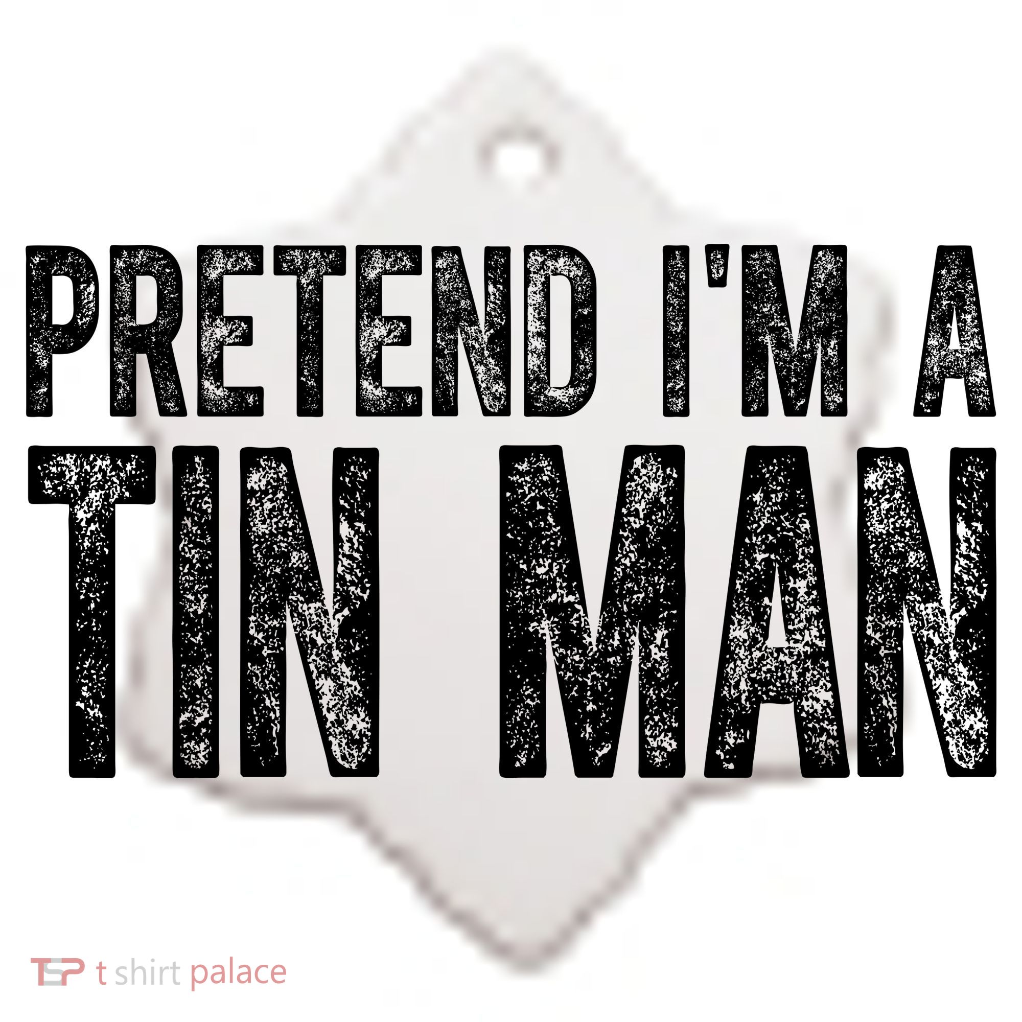 Pretend Im A Tin Man Funny Costume Ceramic Ornament