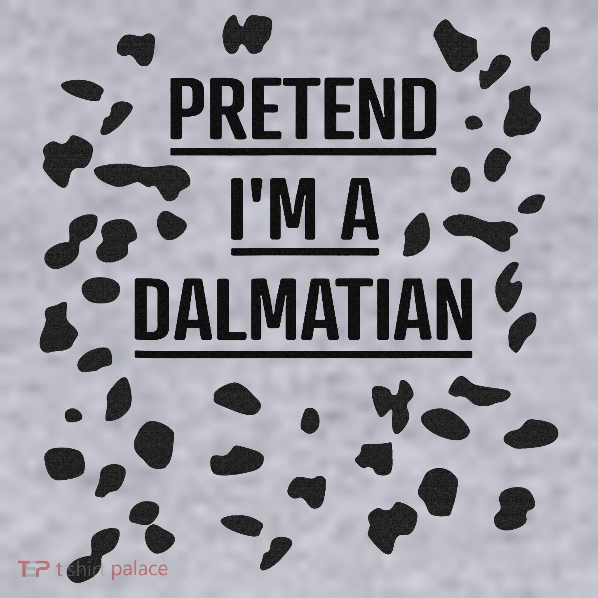 Pretend I'm A Dalmatian Funny Lazy Halloween Costume Women's Sweatshirt