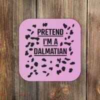Pretend I'm A Dalmatian Funny Lazy Halloween Costume Coaster thumb 0