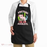 Pretend I'm An Axolotl Apron thumb 2