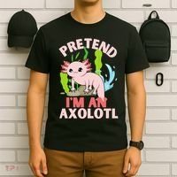 Pretend I'm An Axolotl T-Shirt thumb 6