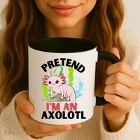 Pretend I'm An Axolotl Coffee Mug thumb 3