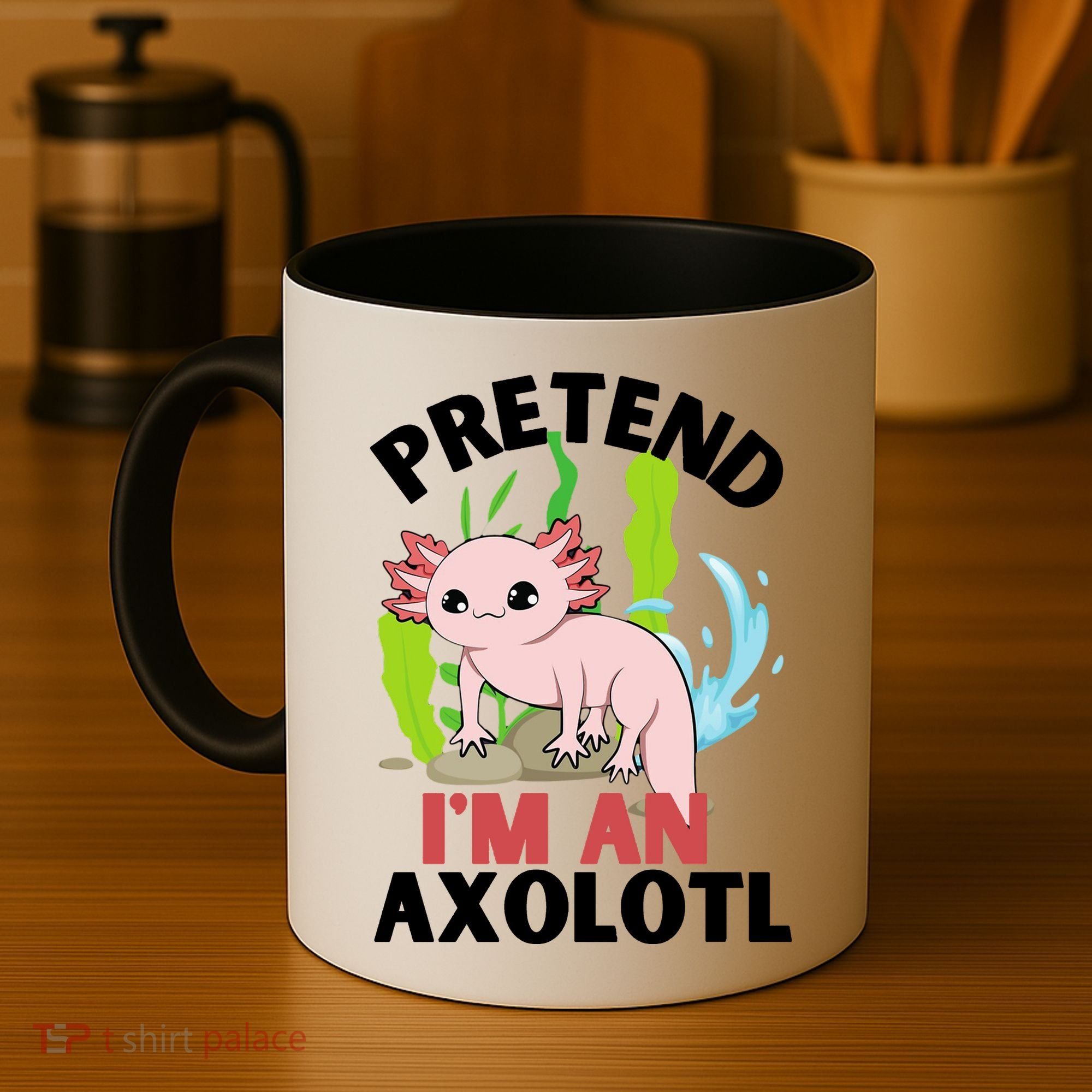 Pretend I'm An Axolotl Coffee Mug