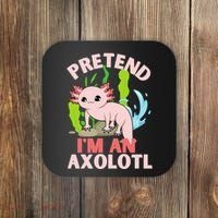Pretend I'm An Axolotl Coaster thumb 0