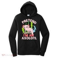 Pretend I'm An Axolotl Women's Hoodie thumb 0
