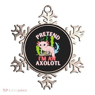 Pretend I'm An Axolotl Ornament