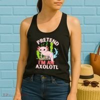 Pretend I'm An Axolotl Women's Tank Top thumb 2