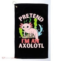 Pretend I'm An Axolotl Golf Towel thumb 0