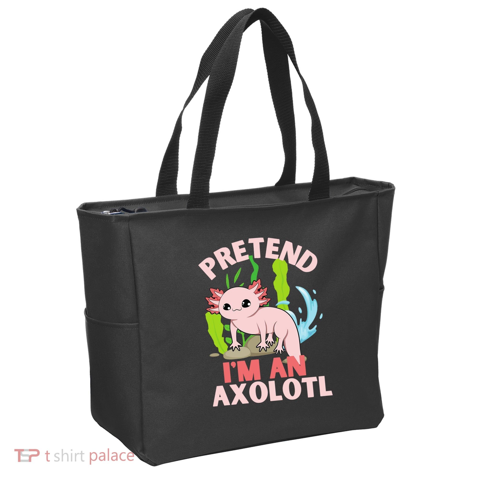 Pretend I'm An Axolotl Tote Bag