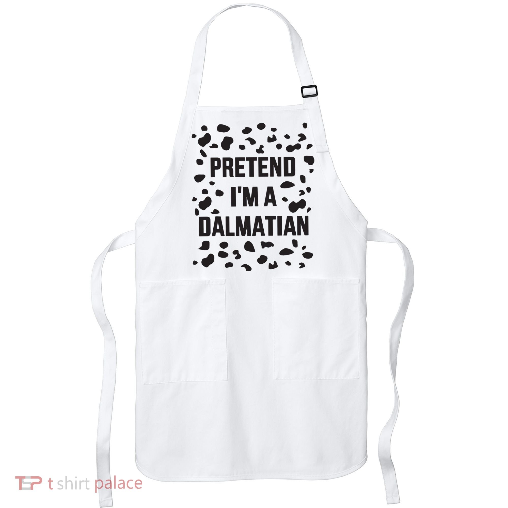 Pretend IM A Dalmatian Dog Funny Lazy Halloween Costume Apron