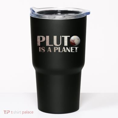 Pluto Is A Planet Tumbler