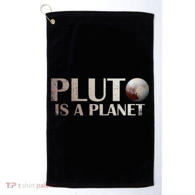Pluto Is A Planet Golf Towel