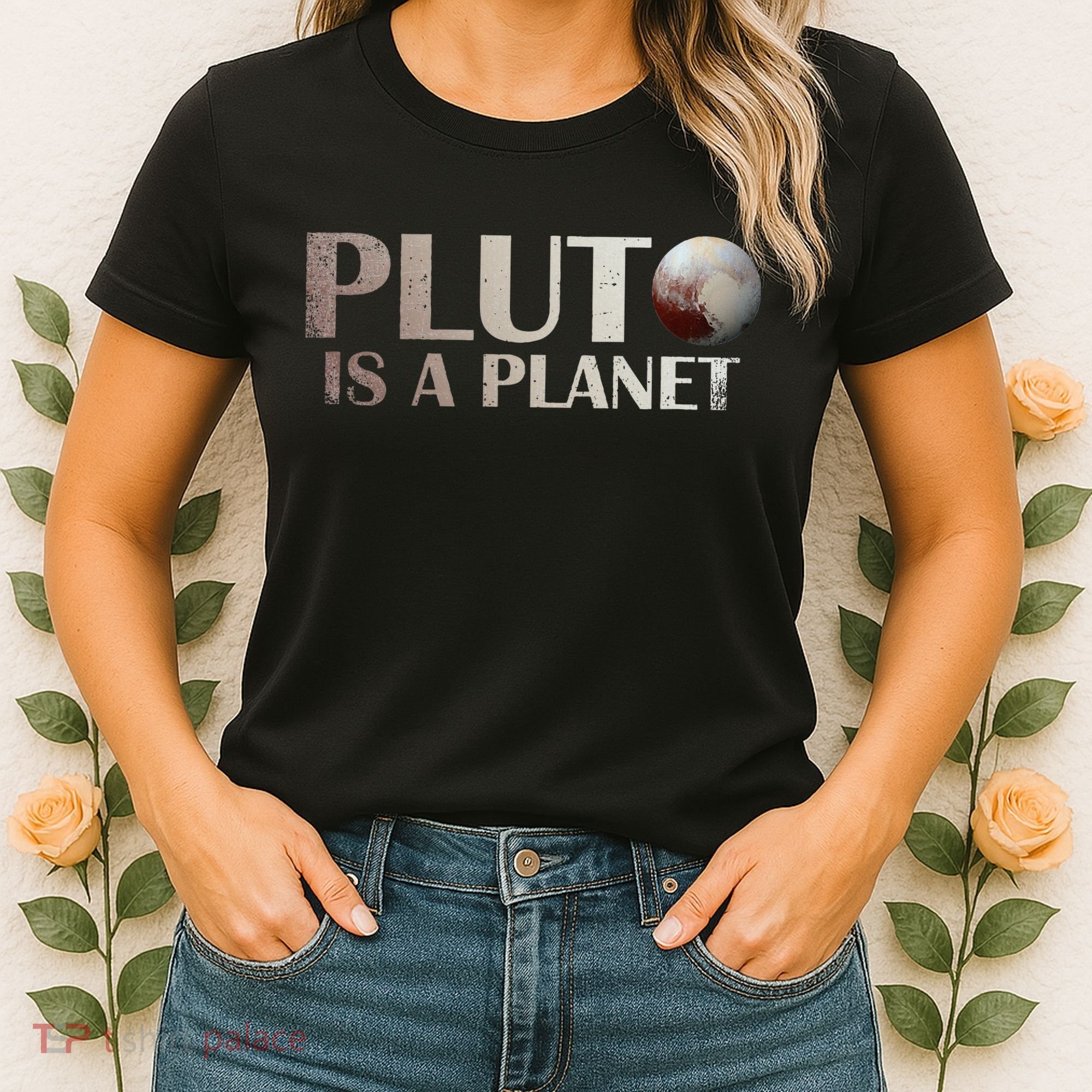 Pluto Is A Planet Women's T-Shirt