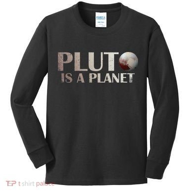 Pluto Is A Planet Kids Long Sleeve Shirt