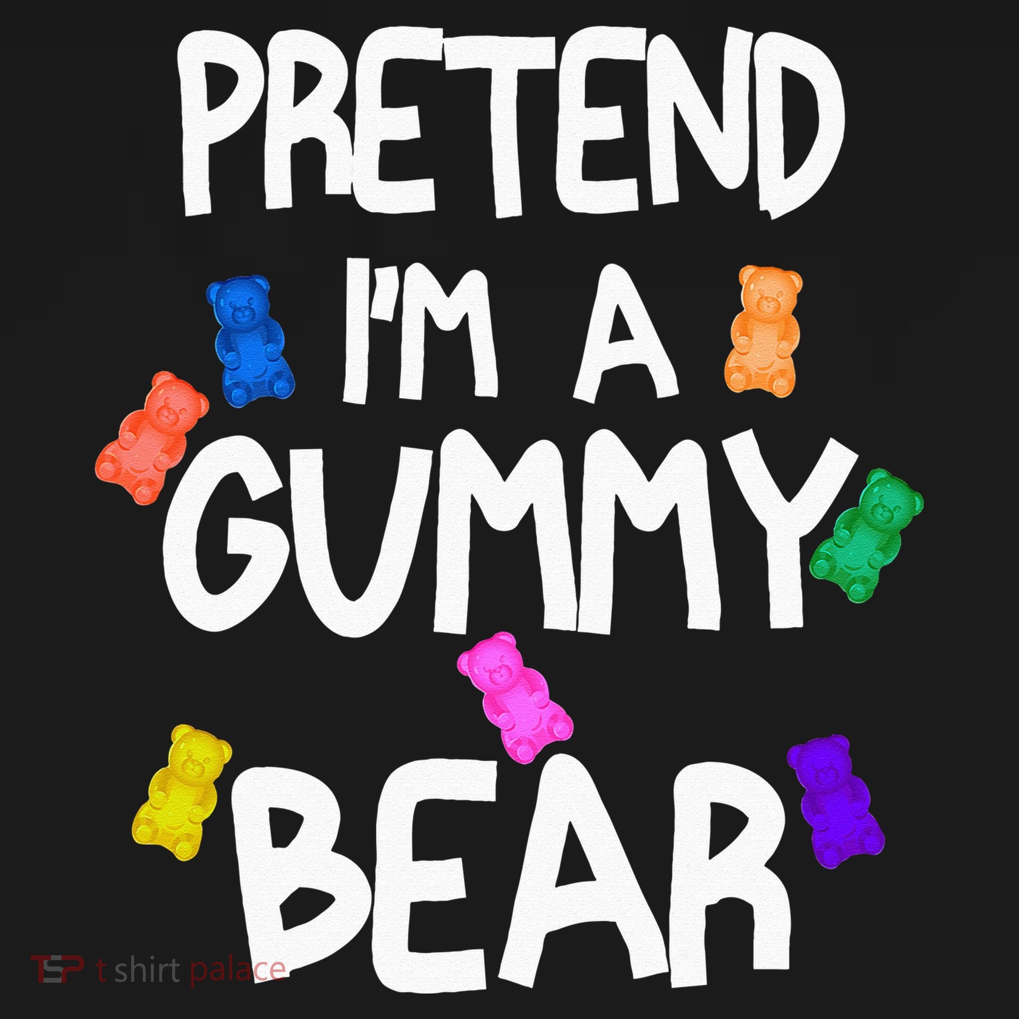 Pretend I'm A Gummy Bear Tee Funny Lazy Halloween Costume T-Shirt