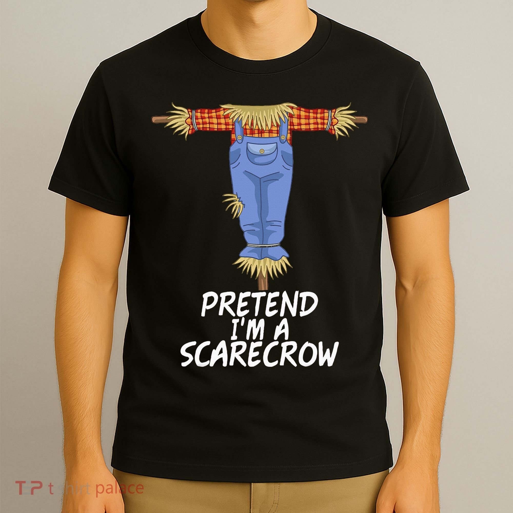 Pretend IM A Scarecrow Funny Lazy Halloween Costume T-Shirt