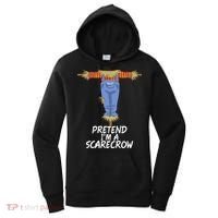 Pretend IM A Scarecrow Funny Lazy Halloween Costume Women's Hoodie thumb 0
