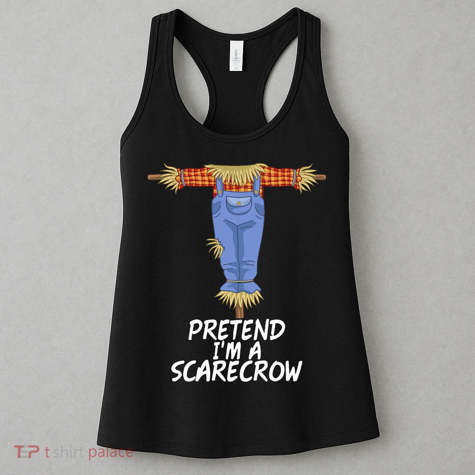 Pretend IM A Scarecrow Funny Lazy Halloween Costume Women's Tank Top